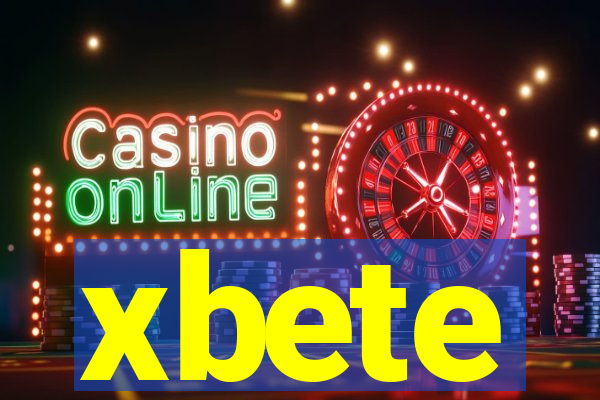 xbete