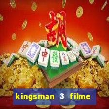 kingsman 3 filme completo dublado superflix