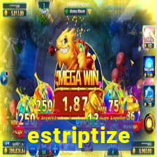 estriptize