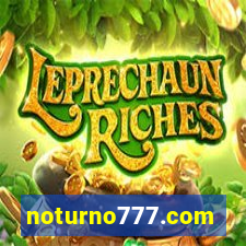 noturno777.com