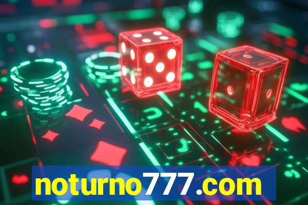noturno777.com