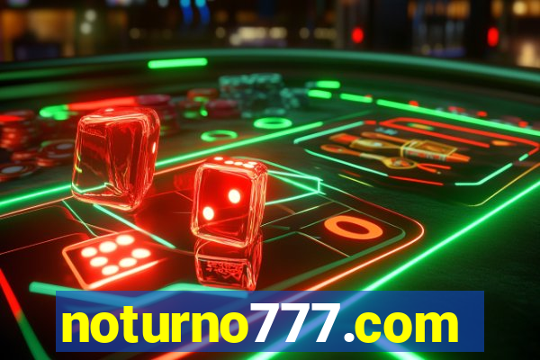 noturno777.com