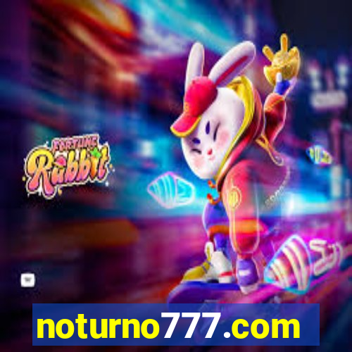 noturno777.com