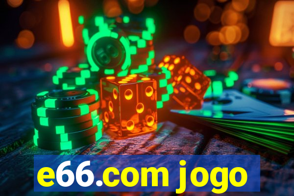 e66.com jogo