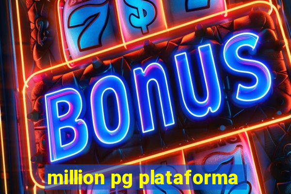 million pg plataforma