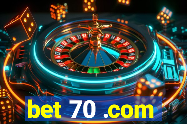 bet 70 .com