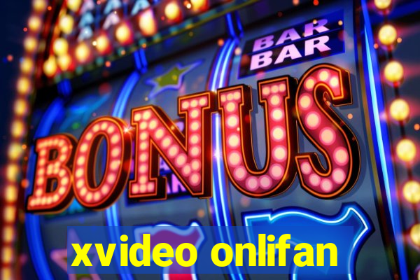 xvideo onlifan
