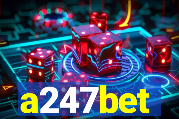 a247bet