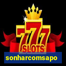 sonharcomsapo