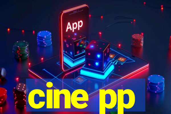 cine pp