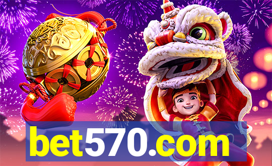 bet570.com