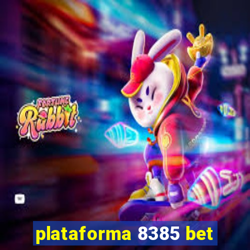 plataforma 8385 bet