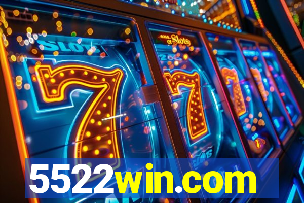 5522win.com