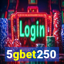 5gbet250