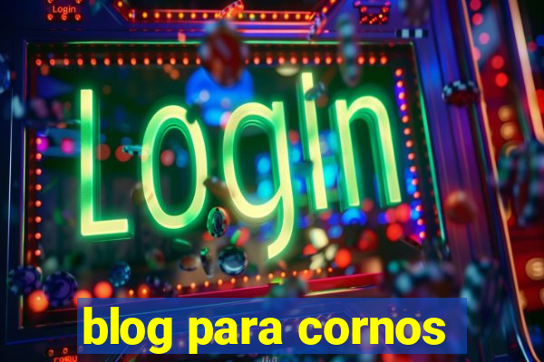 blog para cornos