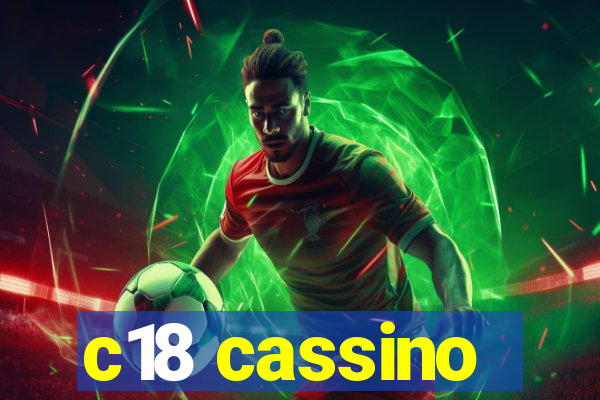 c18 cassino