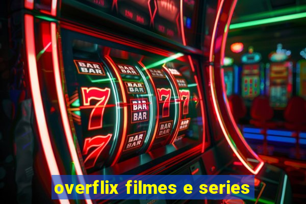 overflix filmes e series