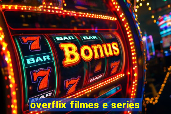overflix filmes e series