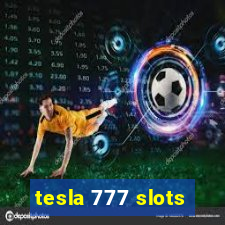 tesla 777 slots