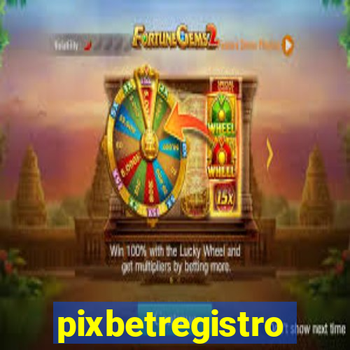 pixbetregistro