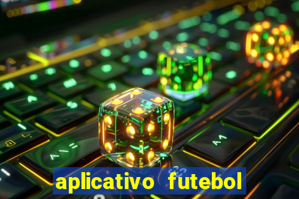 aplicativo futebol da hora 3.7