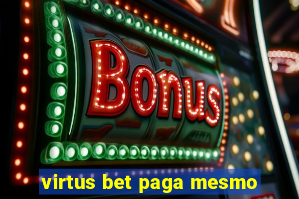 virtus bet paga mesmo