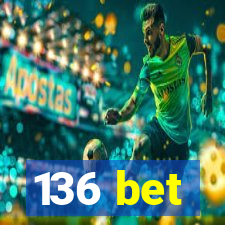 136 bet