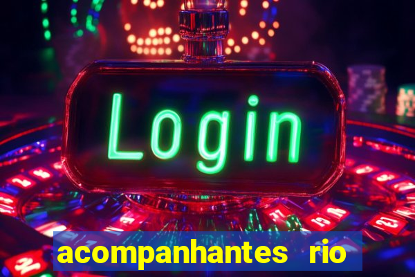 acompanhantes rio de janeiro