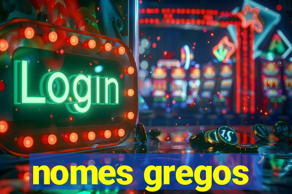 nomes gregos