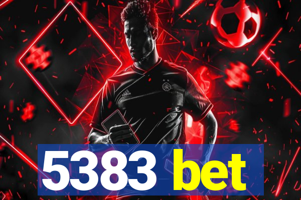 5383 bet