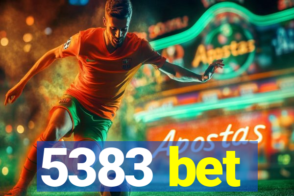 5383 bet
