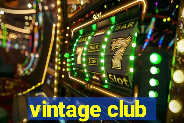 vintage club