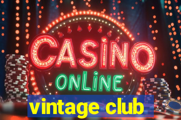 vintage club