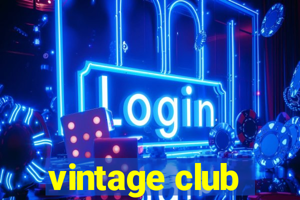 vintage club