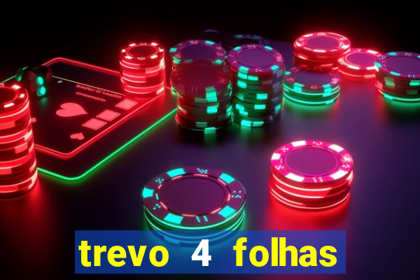 trevo 4 folhas significado espiritual