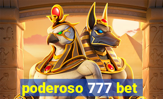 poderoso 777 bet