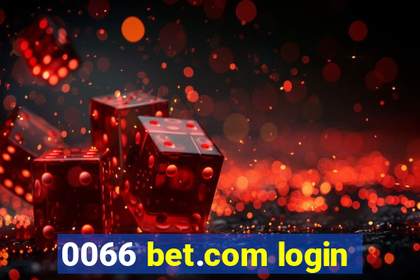 0066 bet.com login