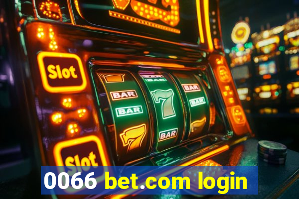 0066 bet.com login