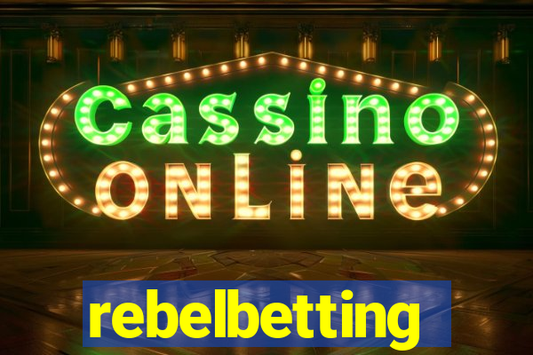 rebelbetting