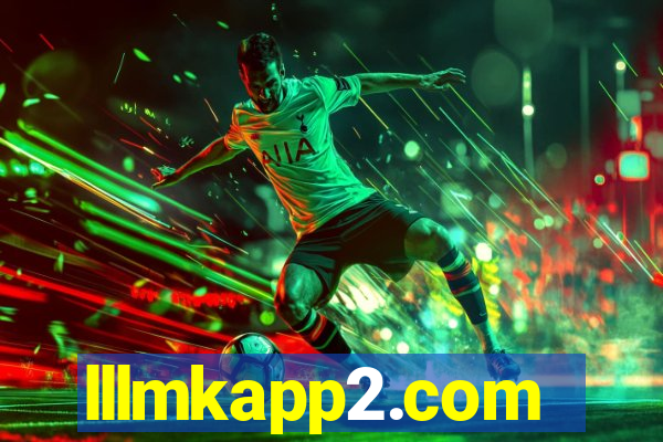 lllmkapp2.com