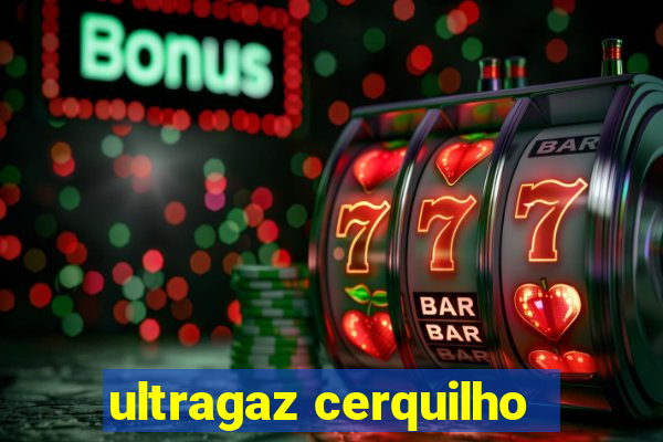 ultragaz cerquilho