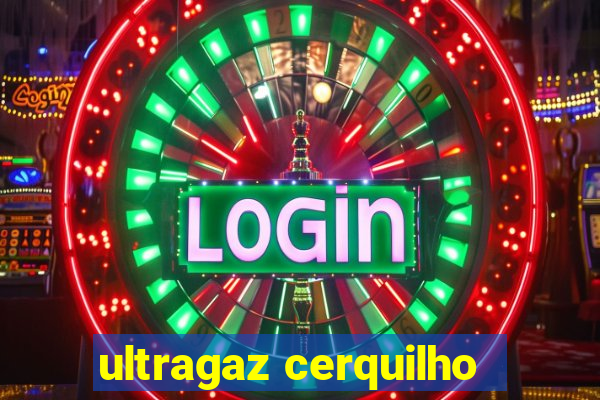 ultragaz cerquilho