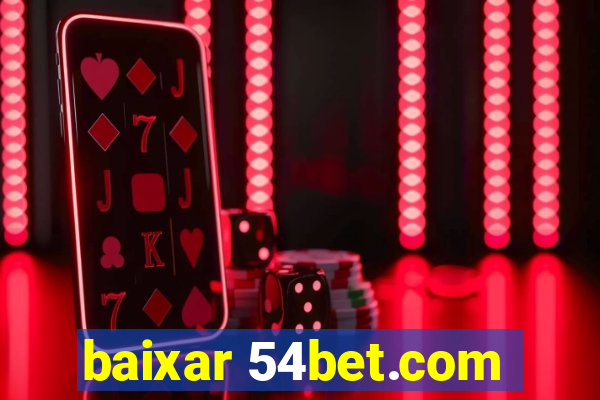 baixar 54bet.com