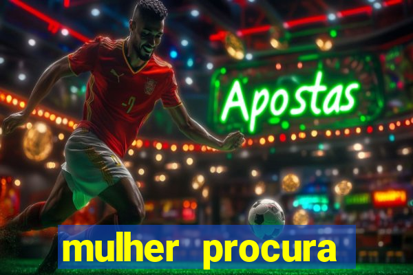 mulher procura homem bahia