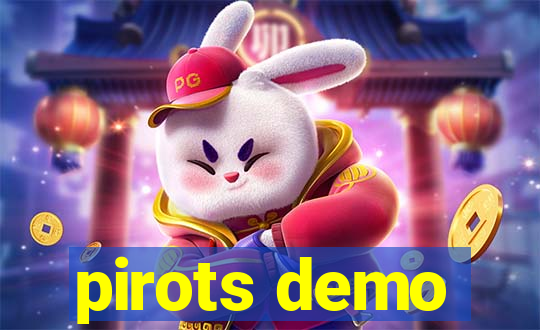 pirots demo