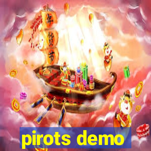 pirots demo