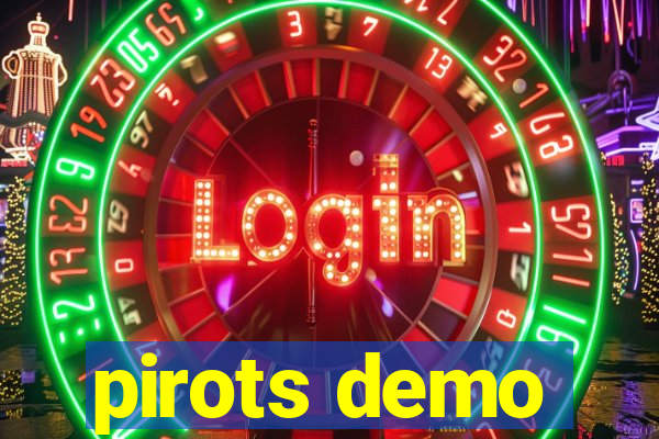 pirots demo