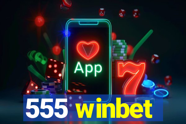 555 winbet