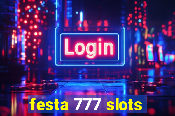festa 777 slots