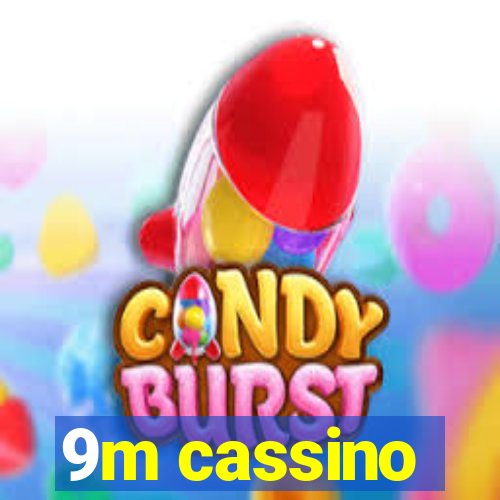 9m cassino